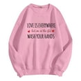 thumbnail image 5 of Women's Sweatshirts 2025 Love Is Everywhere But So Is The Flu Wash Your Hands Sweatshirt Pullover Sweatshirt for Women, 5 of 6