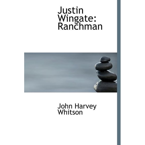 Justin Wingate : Ranchman (Hardcover)