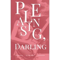 Pleasing, Darling, (Paperback)