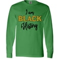thumbnail image 3 of Inktastic I Am Black History Long Sleeve T-Shirt, 3 of 5