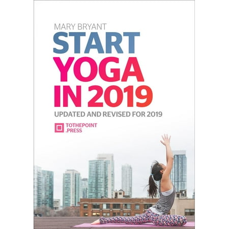Start Yoga In 2019 - eBook (Best Yoga App 2019)