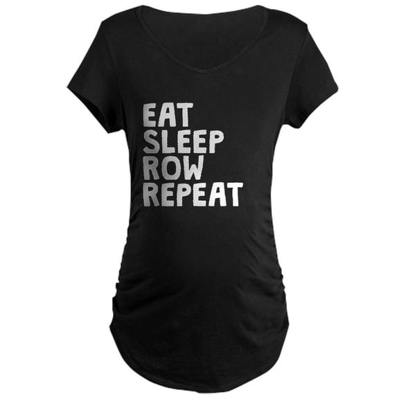 CafePress - Eat Sleep Row Repeat Maternity T Shirt - Maternity Dark T-Shirt