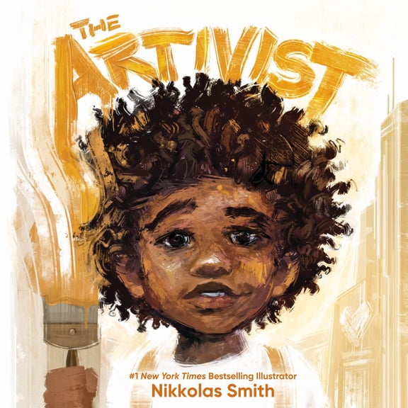 Nikkolas Smith: The Artivist (Hardcover)