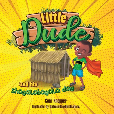 Pre-Owned Little Dude and his Shagalabagala Day (Paperback) 1734942797 9781734942798
