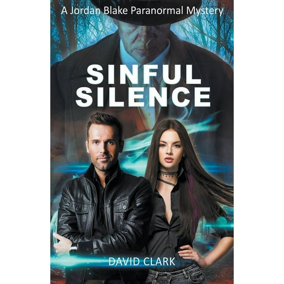 A Jordan Blake Paranormal Mystery Sinful Silence, Book 1, (Paperback)
