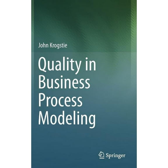 Quality in Business Process Modeling, (Hardcover)