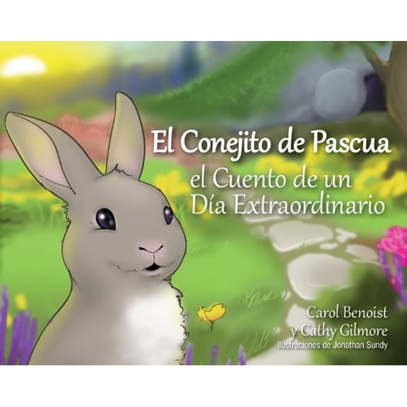 Pre-Owned El Conejito de Pascua: El Cuento de Un Da Extraordinario (Hardcover)
