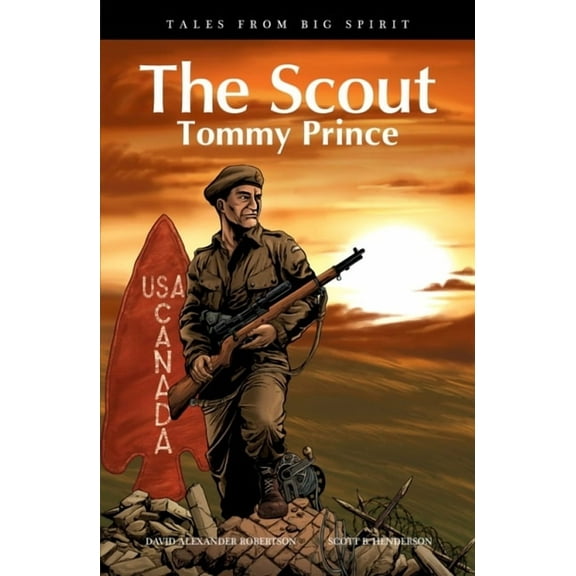 Tales from Big Spirit The Scout: Tommy Prince, Book 6, (Paperback)