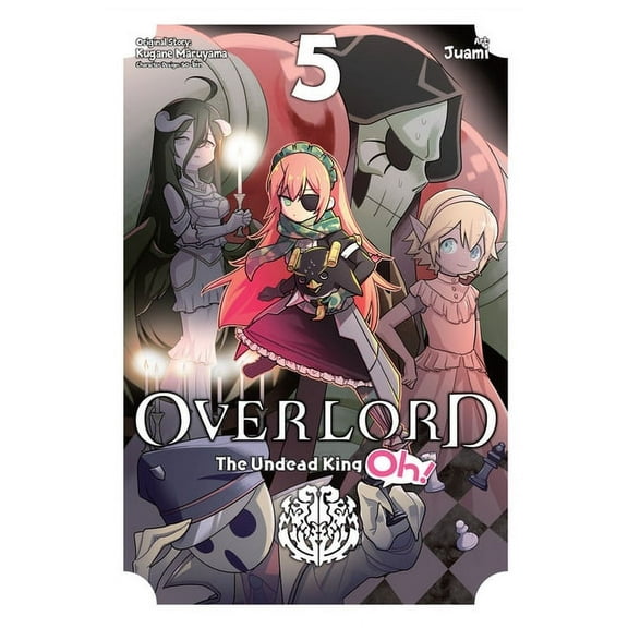 Overlord: The Undead King Oh! Overlord: The Undead King Oh!, Vol. 5, Book 5, (Paperback)
