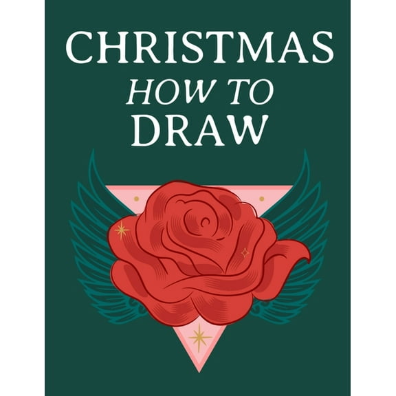 Christmas How To Draw: Holiday Inspired Tatoos Sketchbook Makeup Chart Book & Tatoo Artist Sketch Book For Drawing B, (Paperback)