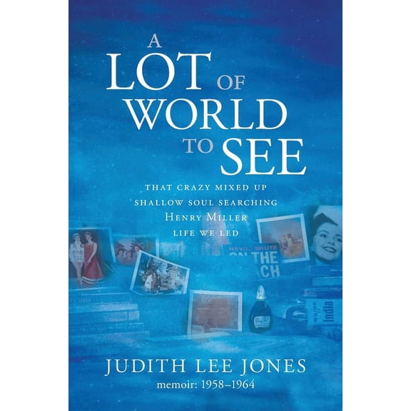A Lot of World to See, (Paperback)