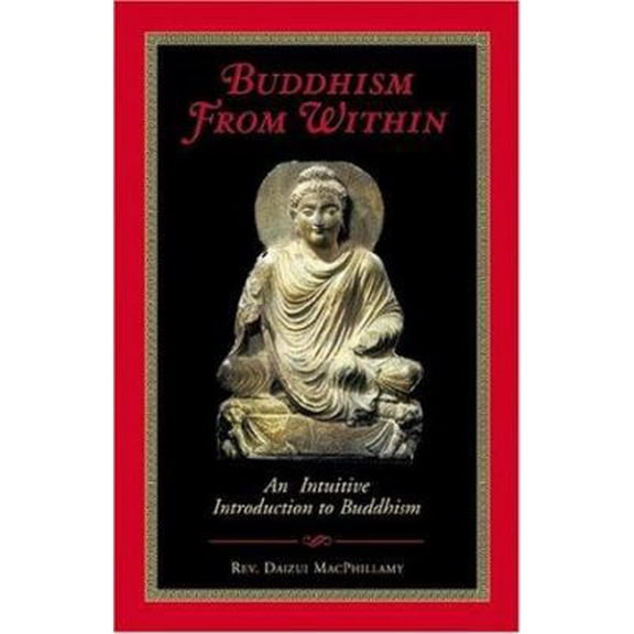 Pre-Owned Buddhism from Within: An Intuitive Introduction to Buddhism (Paperback) 0930066243 9780930066246