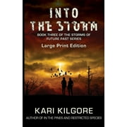 Storms of Future Past: Into the Storm (Series #3) (Paperback)