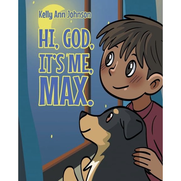 Hi, God, It's me, Max., (Paperback)