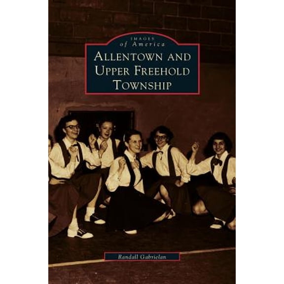 Allentown and Upper Freehold Township (Hardcover)