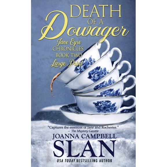 Death of a Dowager: Book #2 in the Jane Eyre Chronicles, (Hardcover)