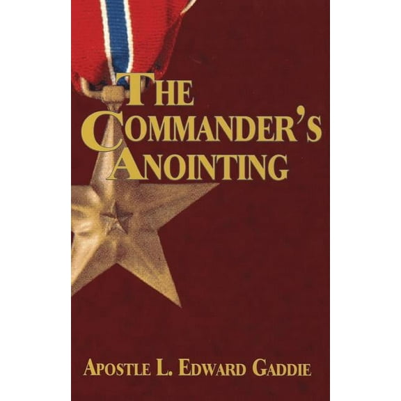 The Commander's Anointing, (Paperback)