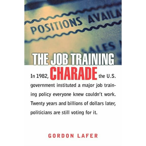The Job Training Charade, (Paperback)