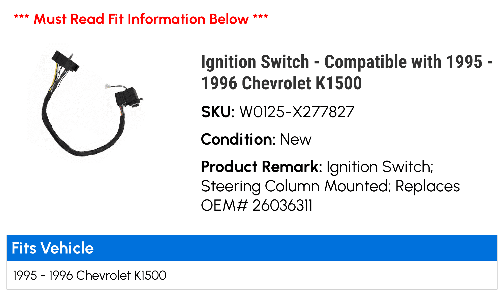 Ignition Switch - Compatible with 1995 - 1996 Chevy K1500