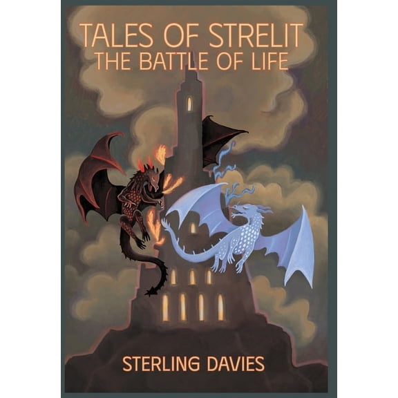 Tales of Strelit: The Battle of Life, (Hardcover)