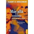 thumbnail image 1 of MAS ALLA DE LA ECONOMIA: ANTOLOGIA DE ENSAYOS FONDO DE CULTURA ECONOMICA ALBERT HIRSCHMAN, 1 of 1