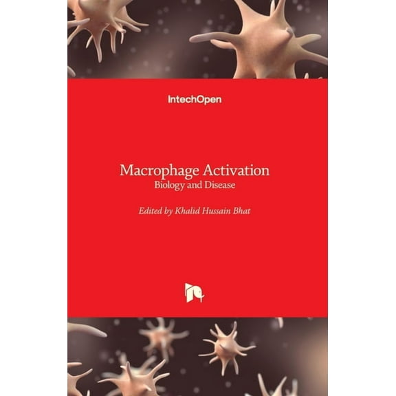 Macrophage Activation: Biology and Disease (Hardcover)