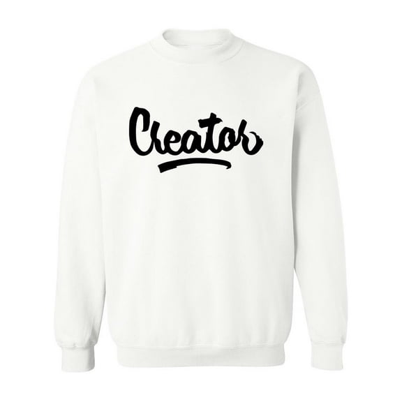 Creator. Sweatshirt Men -Image by Shutterstock, Male x-Large