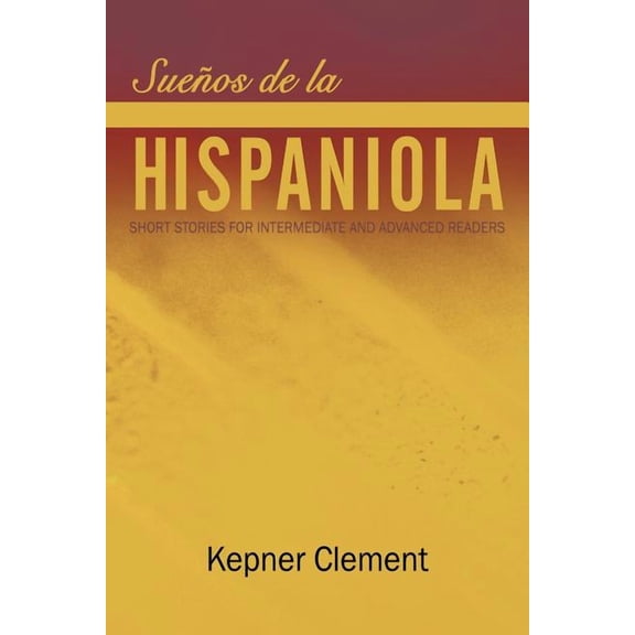 Sue OS de La Hispaniola: Short Stories for Intermediate and Advanced Readers (Paperback)