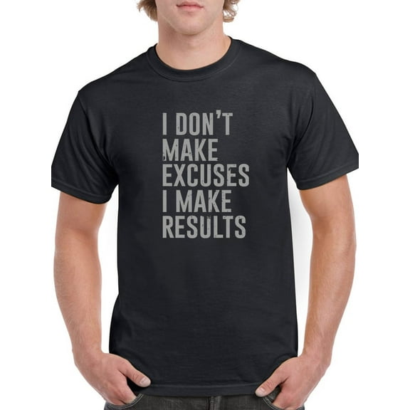 Make Results Men T-Shirt, Male XX-Large