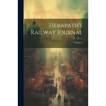 Herapath's Railway Journal; Volume 4 (Paperback)