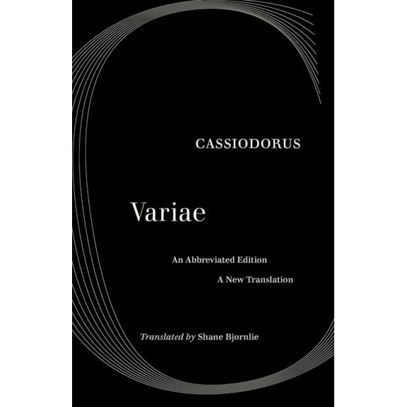 The Selected Letters of Cassiodorus: A Sixth-Century Sourcebook, (Paperback)