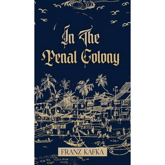 In the Penal colony, (Hardcover)