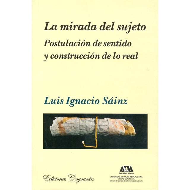 La mirada del sujeto, de Luis Ignacio Sáinz Chávez , Blanda