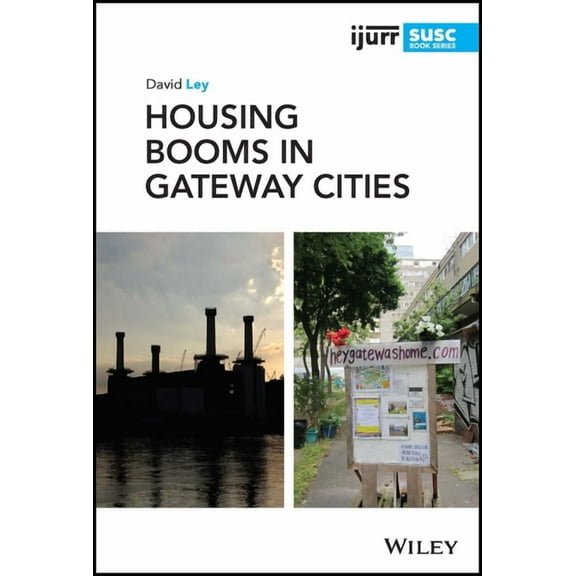 Ijurr Studies in Urban and Social Change Housing Booms in Gateway Cities, (Hardcover)