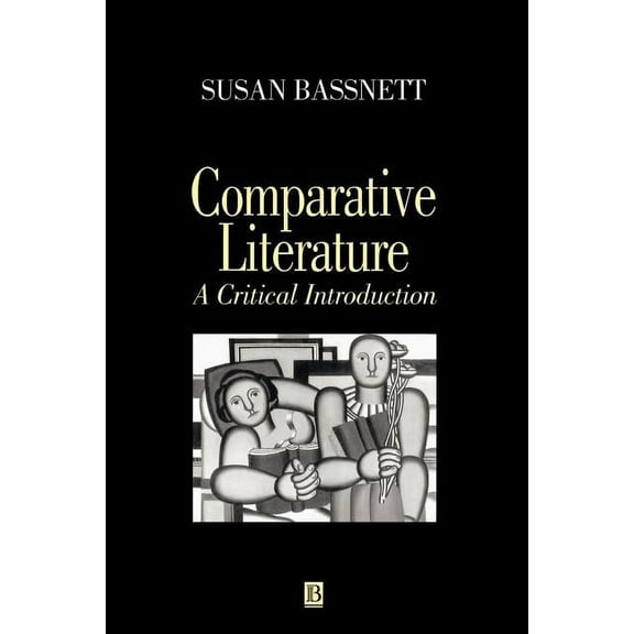 Comparative Literature: A Critical Introduction, (Paperback)