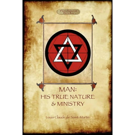 Man: His True Nature and Ministry, (Paperback)