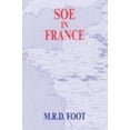 thumbnail image 2 of SOE in France By Foot, M. R. D., 2 of 3
