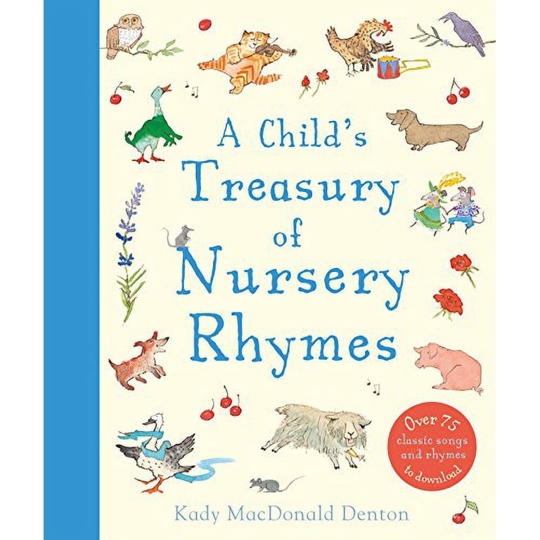 A Child's Treasury of Nursery Rhymes, (Hardcover) - Walmart.com