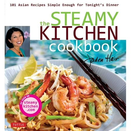 The Steamy Kitchen Cookbook : 101 Asian Recipes Simple Enough for Tonight's (Best Date Night Dinner Recipes)