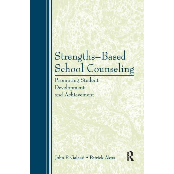 Strengths-Based School Counseling: Promoting Student Development and Achievement, (Hardcover)