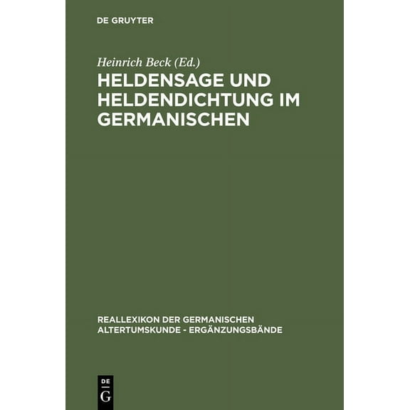 ErgÃ¤nzungsbÃ¤nde Zum Reallexikon der Germ Heldensage Und Heldendichtung Im Germanischen, Book 2, (Hardcover)