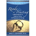 thumbnail image 1 of Pre-Owned Ready & Waiting: A Biblical Approach to Singleness, Dating, and Preparation for Marriage (Paperback) 0981670903 9780981670904, 1 of 1