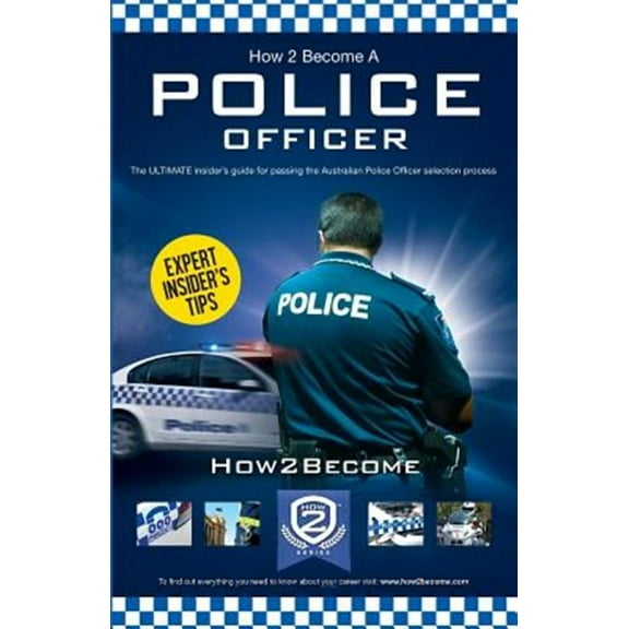 How to Become an Australian Police Officer (Paperback)