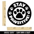 thumbnail image 2 of Stay Pawsitive Positive Teacher School Motivation Self-Inking Rubber Stamp Ink Stamper - Red Ink - Small 3/4 Inch, 2 of 7