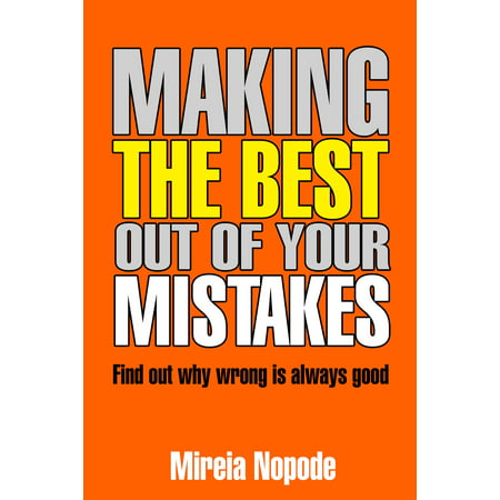 Making The Best Out Of Your Mistakes - eBook (Runescape Best Money Making)
