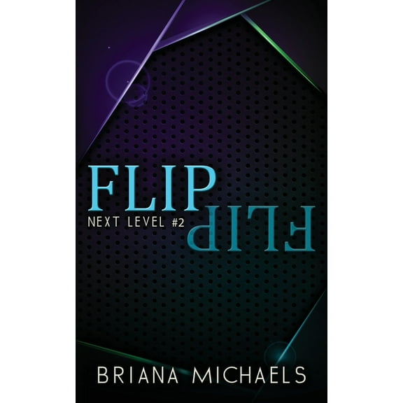 Flip - Discreet Cover Edition: Next Level Series Book 2, (Paperback)