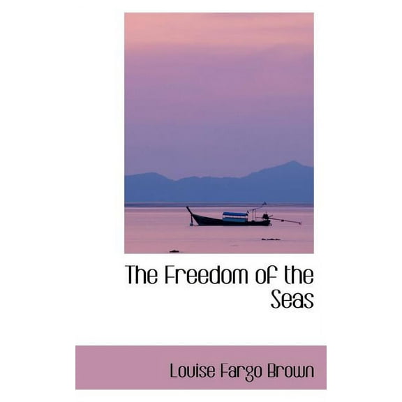 The Freedom of the Seas Paperback