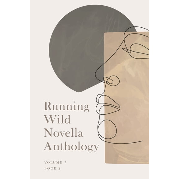 Running Wild Novella Anthology Running Wild Novella Anthology Volume 7: Book 2, (Paperback)