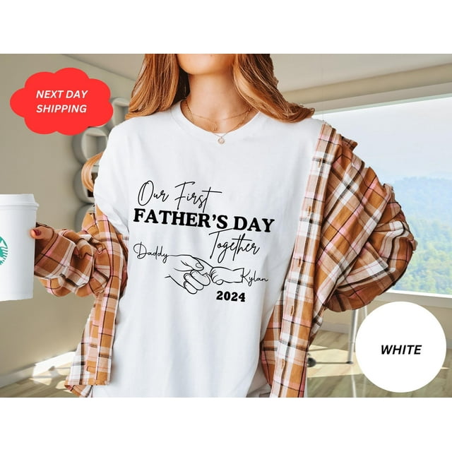 Personalized Father's Day Shirt, Our First Father's Day, Custom Father's Day Matching Shir - White - 3XL