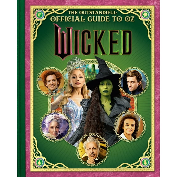 Wicked: The Outstandiful Official Guide to Oz (Universal Pictures' Wicked), (Hardcover)